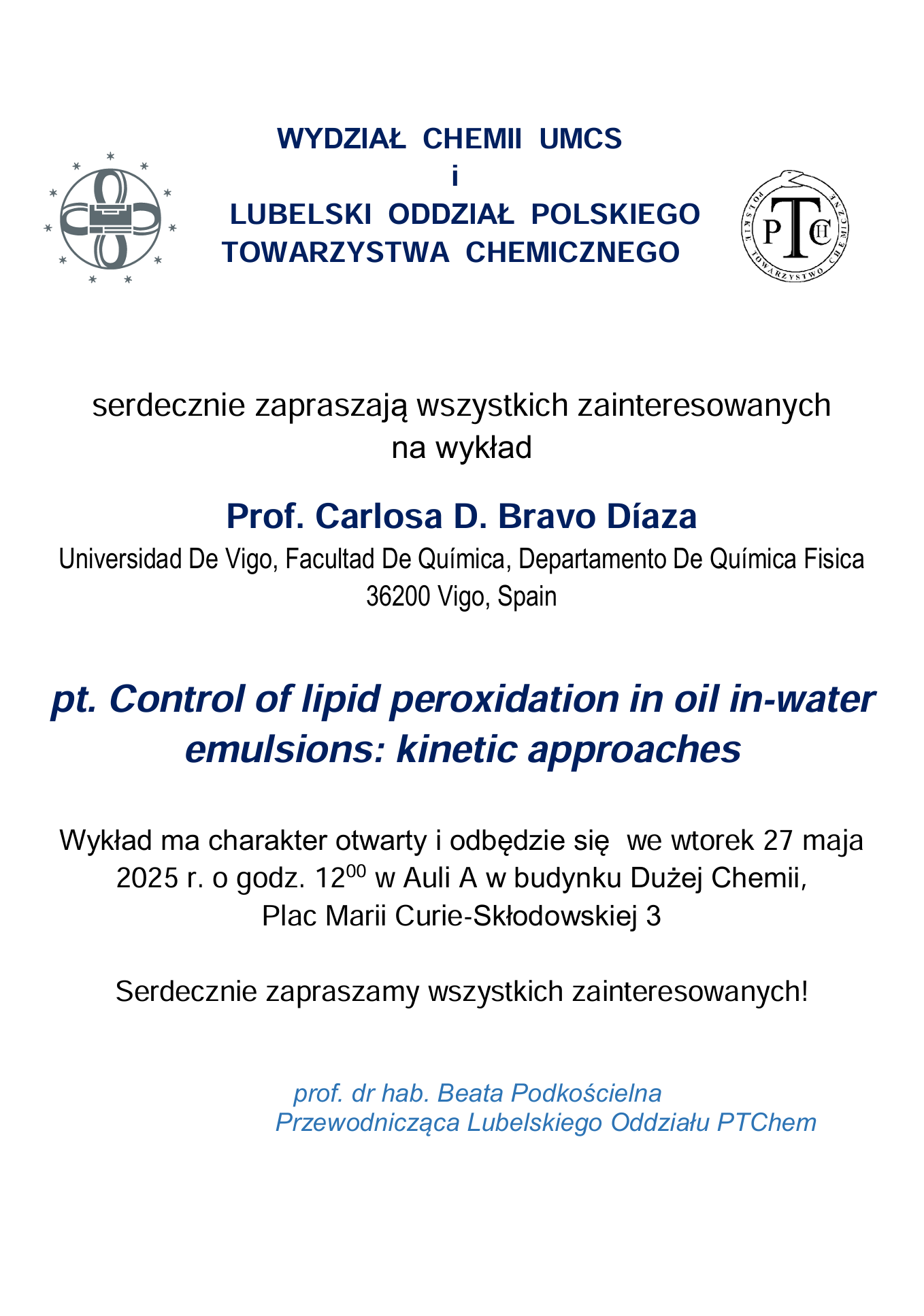 Wykład prof. Carlosa D. Bravo Diaza "Control of lipid peroxidation in oil in-water emulsions: kinetic approaches"